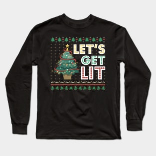 Ugly Christmas Sweater Lets Get Lit Funny Tree Long Sleeve T-Shirt